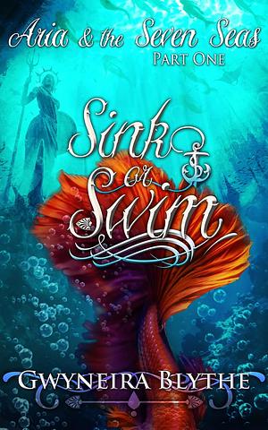 Sink or Swim: Part One by Gwyneira Blythe