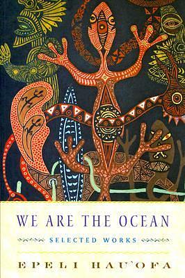 We Are the Ocean: Selected Works by Epeli Hau'ofa