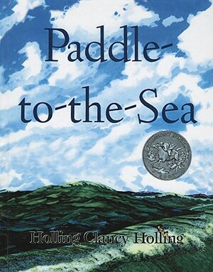 Paddle-To-The-Sea by Holling Clancy Holling