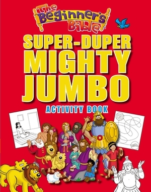 The Beginner's Bible Super-Duper, Mighty, Jumbo Activity Book by The Zondervan Corporation