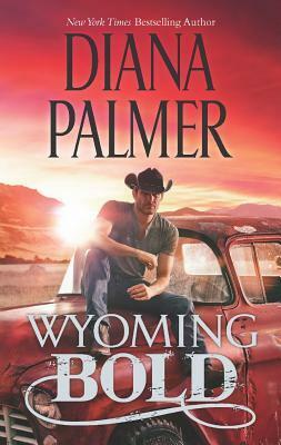 Wyoming Bold by Diana Palmer