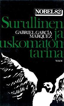 Surullinen ja uskomaton tarina: seitsemän kertomusta by Gabriel García Márquez