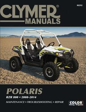 Clymer Polaris Rzr 800 2008-2014: Maintenance, Troubleshooting, Repair by Haynes Publishing