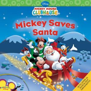 Mickey Saves Santa [With Sticker(s)] by Disney Book Group