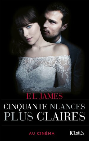 50 NUANCES PLUS CLAIRES by E.L. James