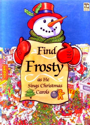 Find Frosty as He Sings Christmas Carols by Jerry Tiritilli