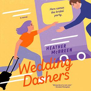 Wedding Dashers by Heather McBreen