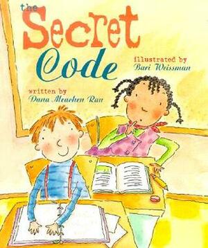 The Secret Code by Bari Weissman, Dana Meachen Rau