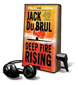 Deep Fire Rising by Jack Du Brul