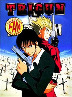 Trigun Ultimate Fan Guide Volume 1 by Michelle Lyons