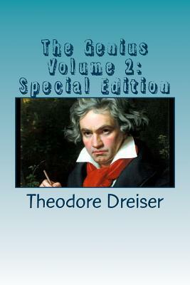 The Genius Volume 2: Special Edition by Theodore Dreiser