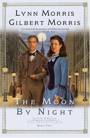 The Moon by Night by Gilbert Morris, Lynn Morris