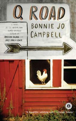 Q Road by Bonnie Jo Campbell