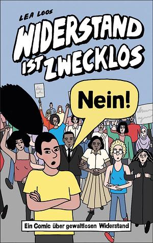 Widerstand ist zwecklos - Nein! by Lea Loos