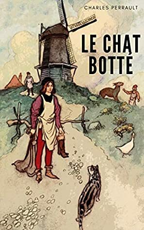 Le Chat Botté by Charles Perrault