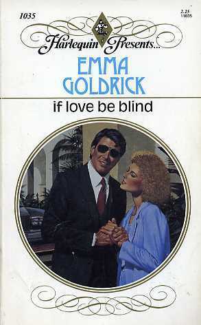 If Love Be Blind by Emma Goldrick