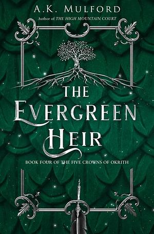 The Evergreen Heir by A.K. Mulford