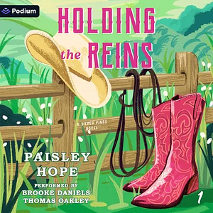 Holding the Reins by Paisley Hope