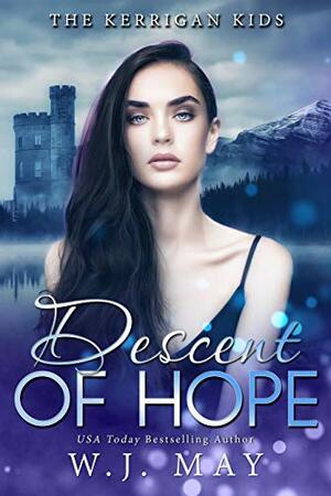 Descent of Hope by W.J. May