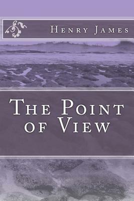 The Point of View by Henry James