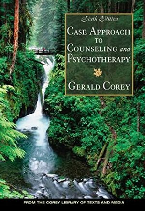 Case Approach to Counseling and Psychotherapy by Gerald Corey