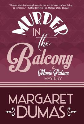 Murder in the Balcony by Margaret Dumas