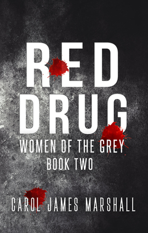 Red Drug by Carol James Marshall