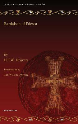 Bardaisan of Edessa by H. J. W. Drijvers, Jan Willem Drijvers