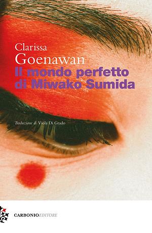 Il mondo perfetto di Miwako Sumida by Clarissa Goenawan