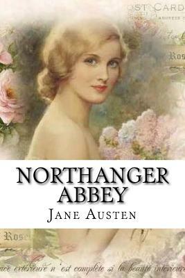 Northanger Abbey Jane Austen by Jane Austen