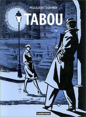 Tabou by Rubén Pellejero, Jorge Zentner