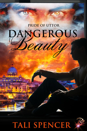 Dangerous Beauty by Tali Spencer