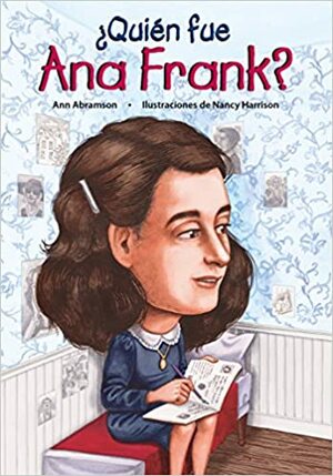 Quien Fue Ana Frank? / Who Was Anne Frank? by Ann Abramson