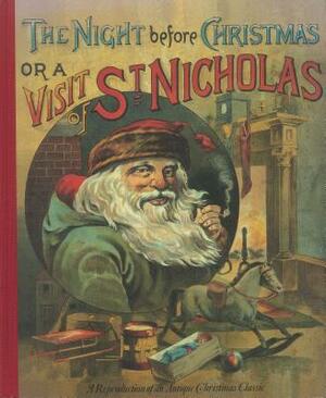 The Night Before Christmas or a Visit from St. Nicholas by Clement C. Moore