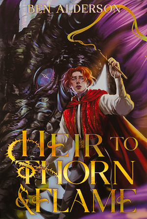 Heir to Thorn and Flame by Ben Alderson