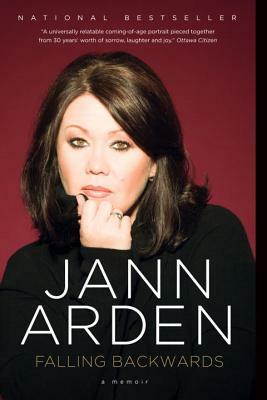 Falling Backwards: A Memoir by Jann Arden