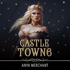 Castle Town 6 by Anya Merchant