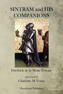 Sintram and His Companions by Friedrich Heinrich Karl La Motte-Fouque