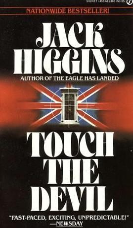 Touch the Devil by Jack Higgins