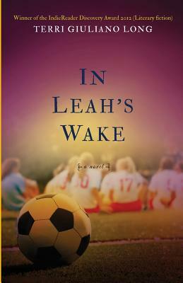 In Leah's Wake by Terri Giuliano Long