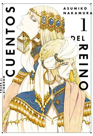 Cuentos del reino, vol. 1 by Asumiko Nakamura