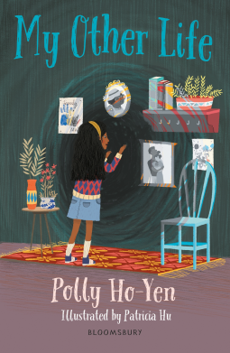 My Other Life by Patricia Hu, Polly Ho-Yen