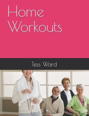 Home Workouts by Tess Ward