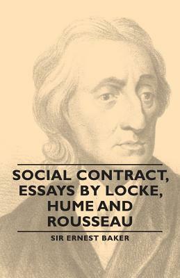 Social Contract, Essays by Locke, Hume and Rousseau by Ernest Baker