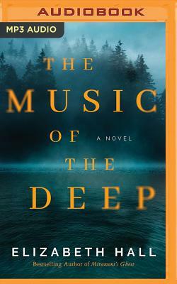 The Music of the Deep by Elizabeth Hall