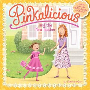 Pinkalicious and the New Teacher [With Poster] by Victoria Kann