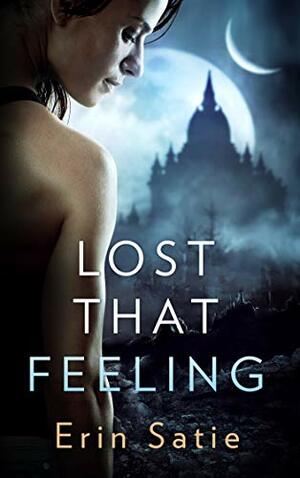 Lost That Feeling by Erin Satie