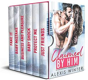 Claimed By Him Collection by Alexis Winter, Alexis Winter