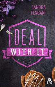 Deal with it by Sandra Fengari