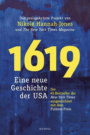 1619: Eine neue Geschichte der USA by Nikole Hannah-Jones